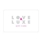 Love & Luxe Gift Card